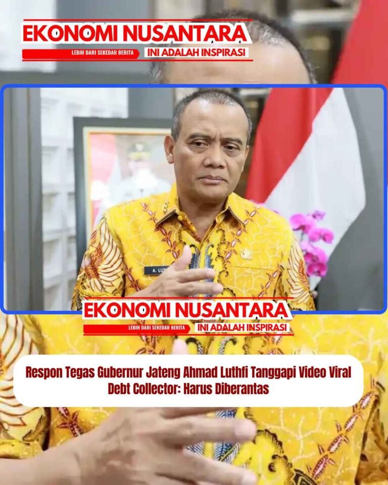 Respon Tegas Gubernur Jateng Ahmad Luthfi Tanggapi Video Viral Debt Collector: Harus Diberantas